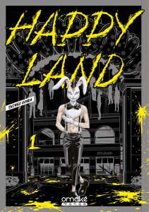 Happy Land : un parc aux attractions mortelles dans ce manga horrifique à la Squid Game pour le 20 octobre