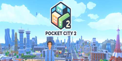 Bâtissez la ville de vos rêves dans le city builder Pocket City 2, de sortie sur mobiles