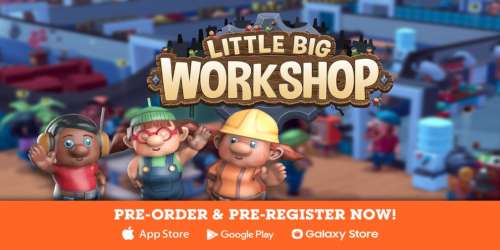 Little Big Workshop, la simulation de gestion d'usine, est disponible