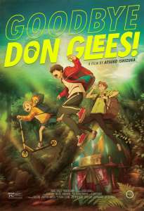 Bande-annonce américaine complète pour l’anime ‘Au revoir, Don Glees!’  Venir en salles