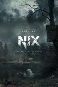 Du réalisateur de ‘Sharknado’ – Bande-annonce du film d’horreur monstre ‘Nix’