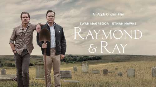 Ethan Hawke et Ewan McGregor dans la bande-annonce dramatique de “Raymond & Ray”