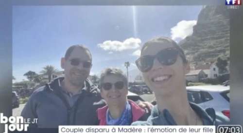 Disparition de Véronique et Laurent à Madère : le corps de la touriste française retrouvé, mais où est son mari ?