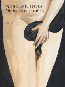« Madones et Putains », de Nine Antico, Grand Prix Artémisia 2023
