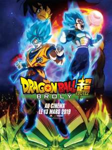 Le film Dragon Ball Super: Broly au cinéma (À partir du 13 mars 2019)