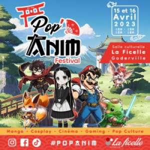 Pop Anim Festival à Goderville (Les 15 et 16 avril 2023)