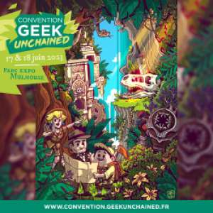 7e Geek Unchained à Mulhouse (Les 17 et 18 juin 2023)
