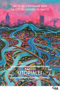 24e Utopiales à Nantes (Du 1er au 5 novembre 2023)