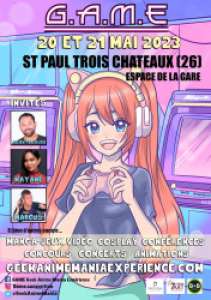 Game Geek Anime Mania Experience à Saint Paul Trois Châteaux (Les 20 et 21 mai 2023)
