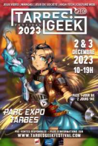 7e Geek Festival à Tarbes (Les 2 et 3 décembre 2023)