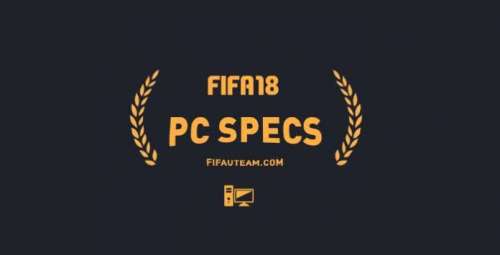 FIFA 18 PC Minimum & Recommended Specs