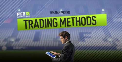 Trading Methods Guide for FIFA 18 Ultimate Team