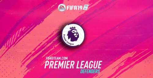 FIFA 19 Premier League Defenders Guide