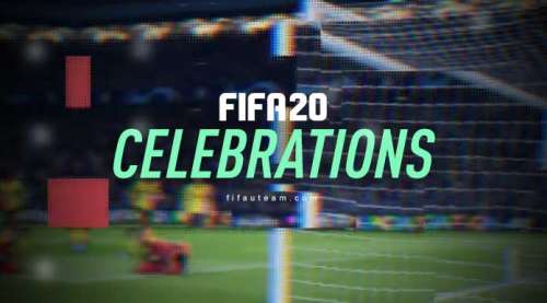 FIFA 20 Celebrations Guide