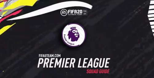 FIFA 20 Premier League Squad Guide