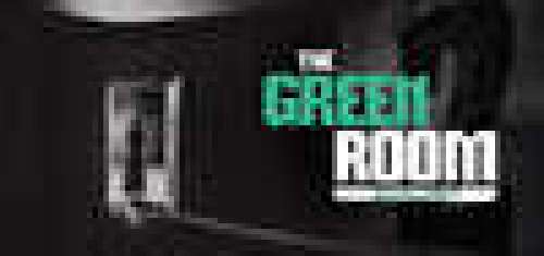 The Green Room Experiment (Episode 2)