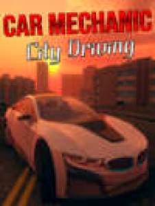 Car Mechanic - City Driving