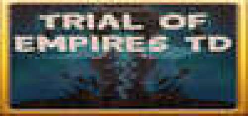 Trial Of Empires TD