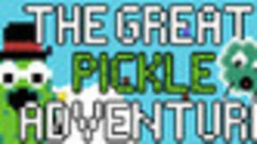 The Great Pickle Adventure