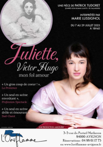 « Juliette, Victor Hugo mon Fol amour » : Dans les méandres de l’histoire romantique se dessine une passion intemporelle. 
