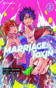 Marriage Toxin T02 : Protection rapprochée !