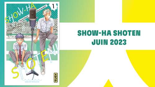 Annonce shonen : Show-Ha Shoten arrive chez Kana en juin 2023 !