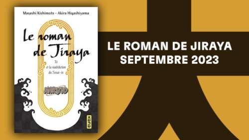 ANNONCE ROMAN : Le roman de Jiraya, Tô et la malédiction du Sosai-in