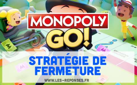 Fermeture Monopoly Go : stratégies et optimisations