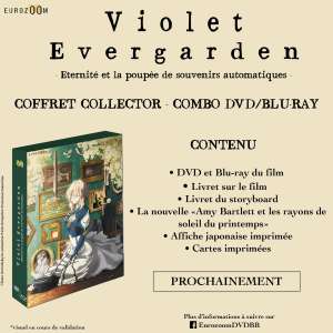 Le coffret collector du film Violet Evergarden - Éternité et la Poupée de Souvenirs Automatiques dévoile ses bonus