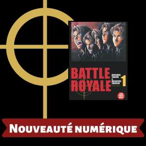 Le manga Battle Royale enfin disponible en numérique