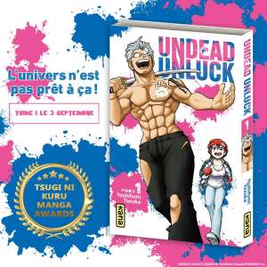 Une rentrée explosive chez Kana avec le manga Undead Unluck