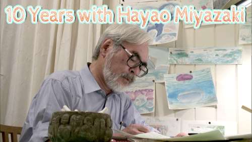 La série documentaire 10 ans avec Hayao Miyazaki diffusée sur Mangas