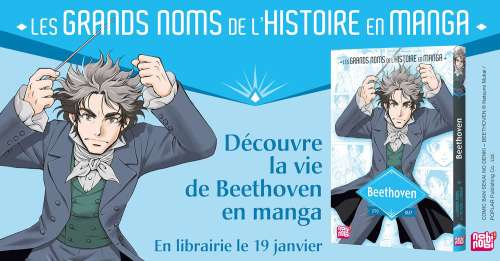 Beethoven intègre la collection Les Grands Nom de l’Histoire en manga