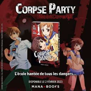 La licence horrifique Corpse Party arrive en manga chez Mana Books