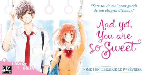 And yet, you are so sweet, une nouvelle romance chez Pika Edition