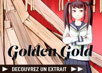 Découvrez un extrait du manga Golden Gold