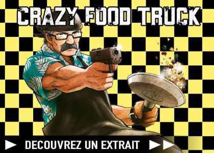 Extrait et bande-annonce du manga Crazy Food Truck