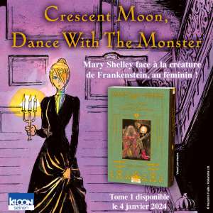Kazuhiro Fujita fait son retour chez Ki-oon avec Crescent Moon, Dance with the Monster