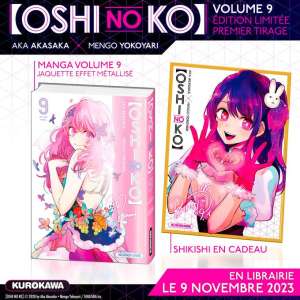Une petite édition limitée pour Oshi no Ko 9