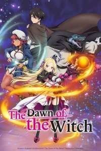 Anime - The Dawn of the Witch - Episode #8 – À chacun sa compensation