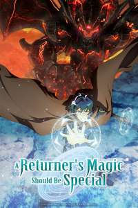 Anime - A Returner’s Magic Should Be Special - Episode #1 - Destruction