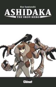 Une bande-annonce pour Ashidaka - The Iron Hero