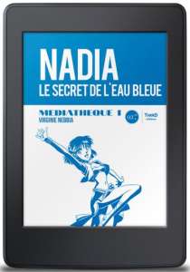 Un essai sur Nadia, le secret de l'eau bleue disponible chez Third