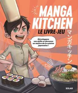 Manga kitchen - Le livre jeu