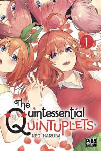 Le manga The Quintessential Quintuplets arrive enfin chez Pika !