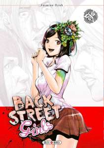 Retour du manga Back Street Girls chez Soleil