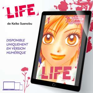 Le manga Life désormais uniquement disponible en numérique !