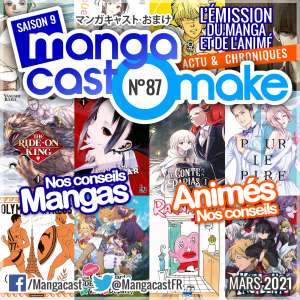 Mangacast Omake n°87 – Mars 2021