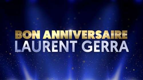 Ce soir à la télé, souhaitez un bon anniversaire à Laurent Gerra