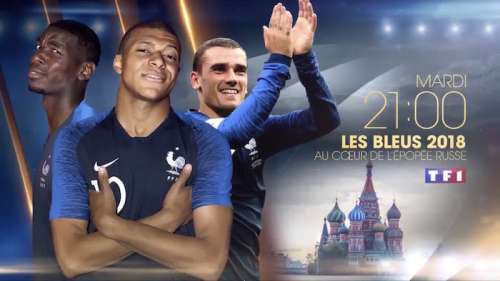 Audiences télé du 17 juillet : Carton pour « Les Bleus 2018: Au coeur de l’épopée russe » (TF1), flop pour M6